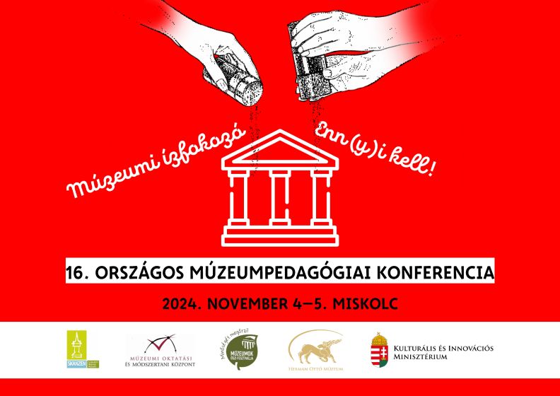 16. Országos Múzeumpedagógiai Konferencia